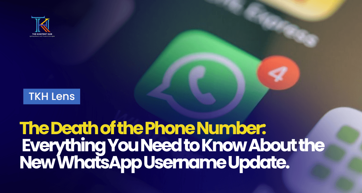 The Death of the Phone Number: Everything You Need to Know About the New WhatsApp Username Update.