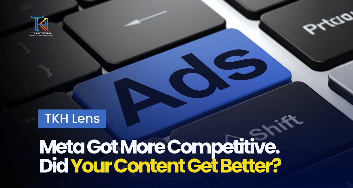 Meta Got More Competitive. Did Your Content Get Better?