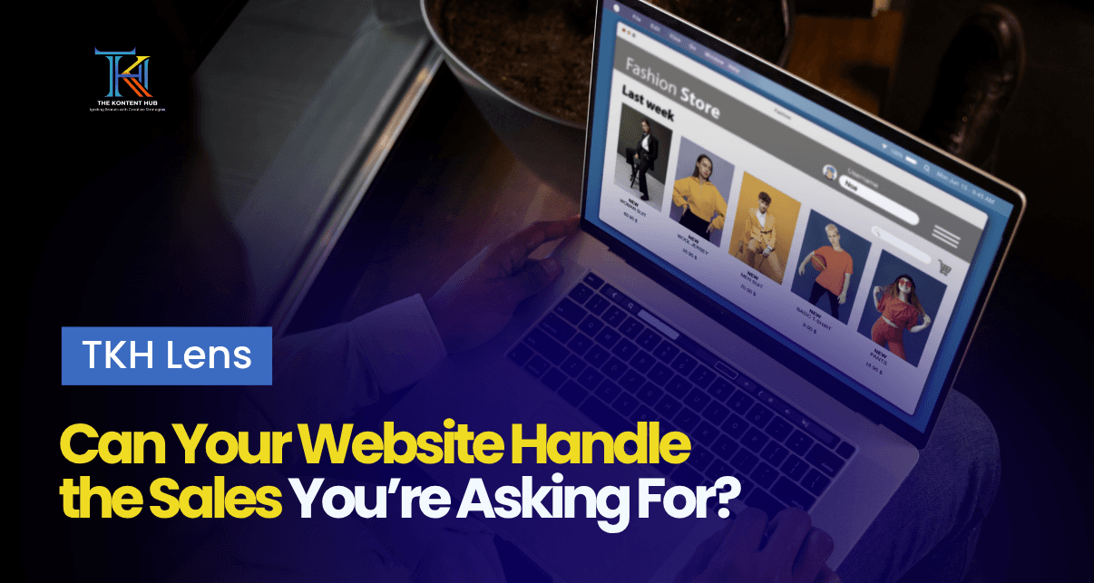 Can Your Website Handle the Sales You’re Asking For?